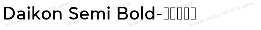 Daikon Semi Bold字体转换